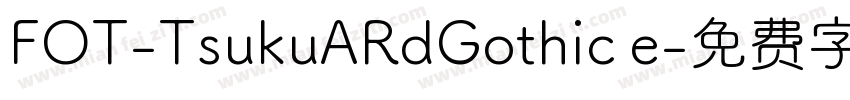 FOT-TsukuARdGothic e字体转换